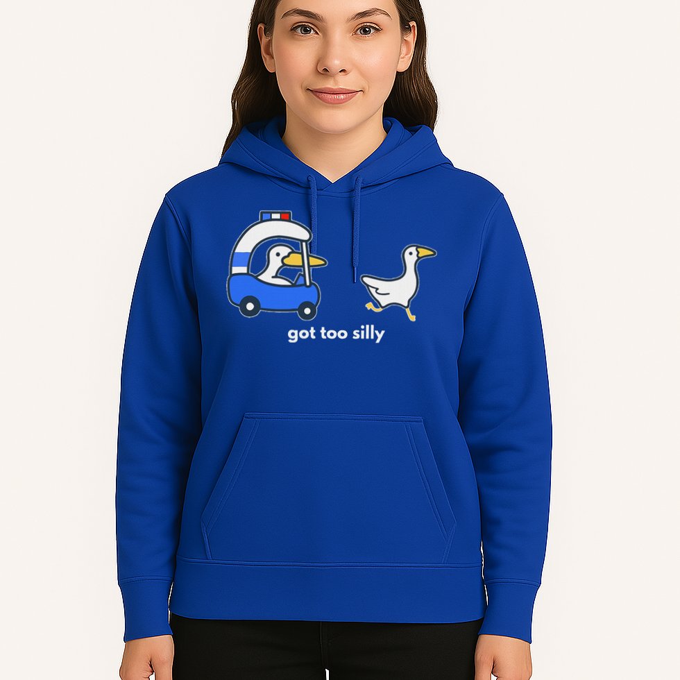 Got Too Silly Goose Police Hoodie