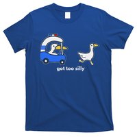 Got Too Silly Goose Police T-Shirt