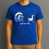 Got Too Silly Goose Police T-Shirt