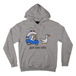 Got Too Silly Funny Goose Police Tall Hoodie