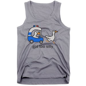 Got Too Silly Funny Goose Police Tank Top