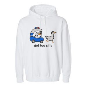 Got Too Silly Funny Goose Police Garment-Dyed Fleece Hoodie