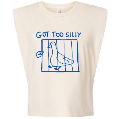 Got Too Silly Funny Duck, Silly Goose Funny, meme Garment-Dyed Women's Muscle Tee