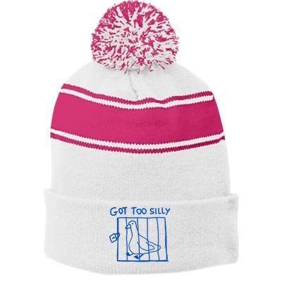 Got Too Silly Funny Duck, Silly Goose Funny, meme Stripe Pom Pom Beanie