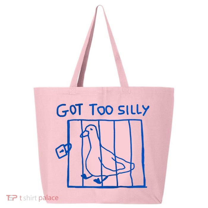 Got Too Silly Funny Duck, Silly Goose Funny, meme 25L Jumbo Tote