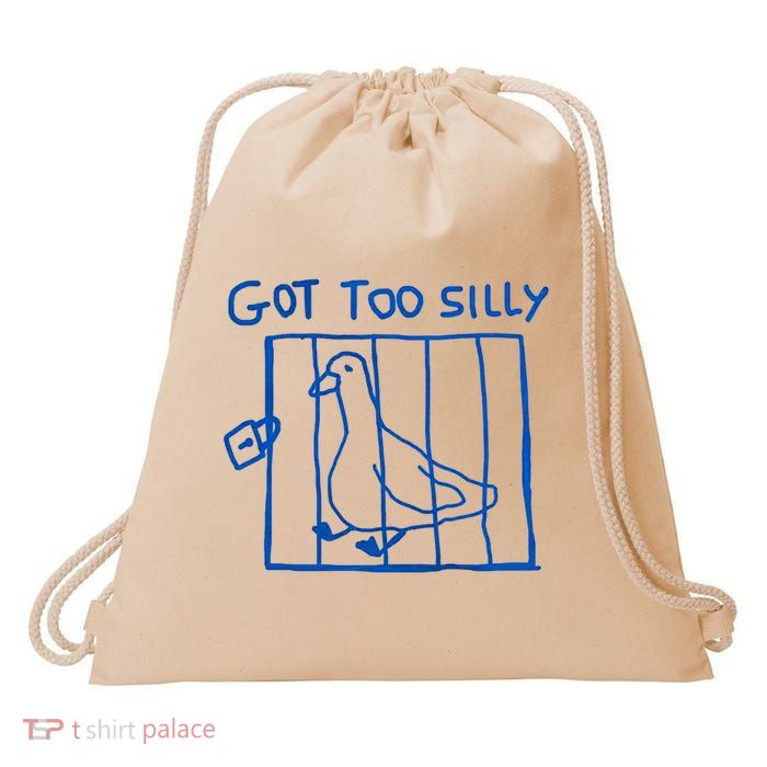 Got Too Silly Funny Duck, Silly Goose Funny, meme Drawstring Bag