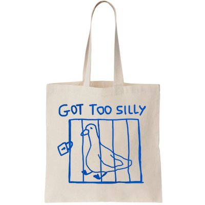 Got Too Silly Funny Duck, Silly Goose Funny, meme Bag