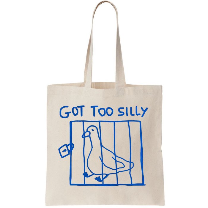 Got Too Silly Funny Duck, Silly Goose Funny, meme Bag