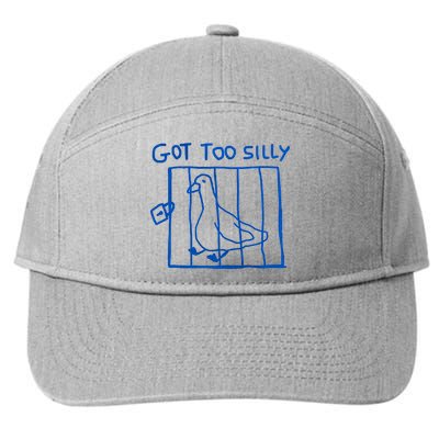 Got Too Silly Funny Duck, Silly Goose Funny, meme 7-Panel Snapback Hat