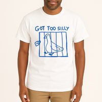 Got Too Silly Funny Duck, Silly Goose Funny, meme Tall T-Shirt
