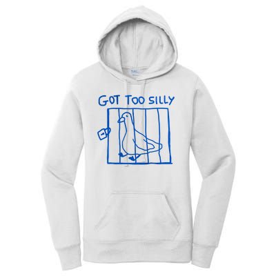 Got Too Silly Funny Duck, Silly Goose Funny, meme Women's Pullover Hoodie