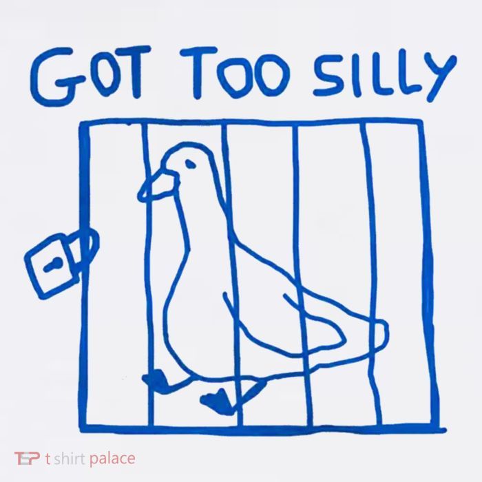 Got Too Silly Funny Duck, Silly Goose Funny, meme Poster