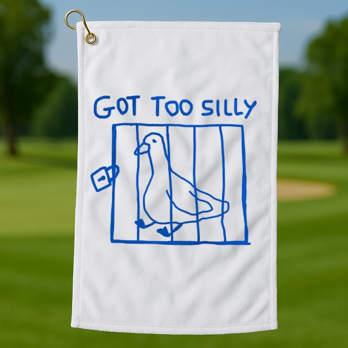 Got Too Silly Funny Duck, Silly Goose Funny, meme Golf Towel