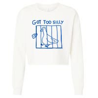Got Too Silly Funny Duck, Silly Goose Funny, meme Cropped Pullover Crew