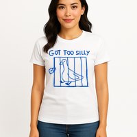 Got Too Silly Funny Duck, Silly Goose Funny, meme Womens T-Shirt