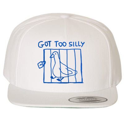 Got Too Silly Funny Duck, Silly Goose Funny, meme Wool Snapback Cap