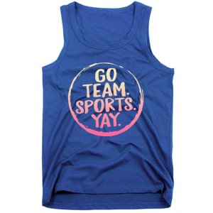 Go Team Sports Yay Baseball Hockey Volleyball Football Coach Great Gift Tank Top