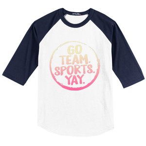 Go Team Sports Yay Baseball Hockey Volleyball Football Coach Great Gift Baseball Sleeve Shirt