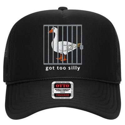 Got Too Silly Goose High Crown Mesh Back Trucker Hat