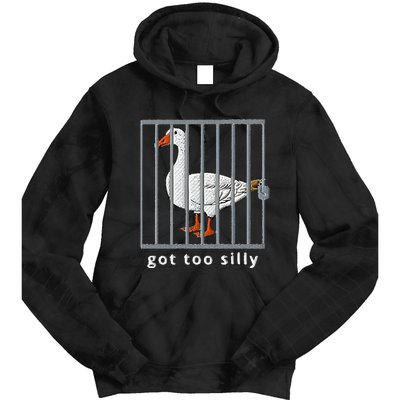 Got Too Silly Goose Tie Dye Hoodie