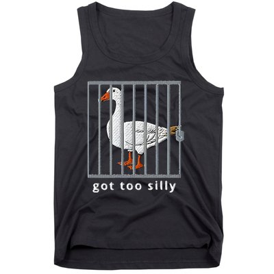 Got Too Silly Goose Tank Top