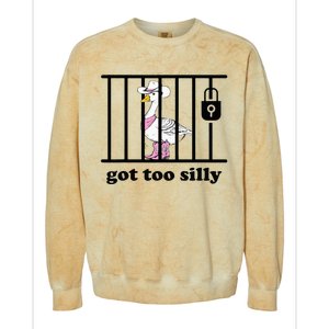 Got Too Silly Funny Silly Goose Lover Mugshot Colorblast Crewneck Sweatshirt