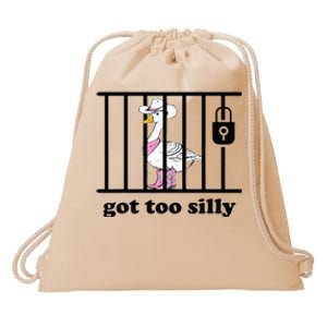 Got Too Silly Funny Silly Goose Lover Mugshot Drawstring Bag