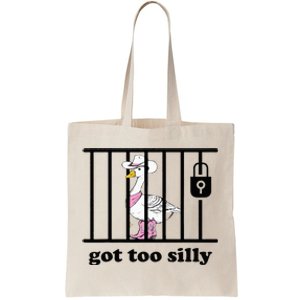 Got Too Silly Funny Silly Goose Lover Mugshot Tote Bag