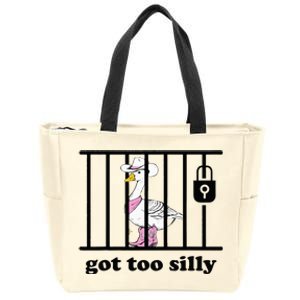 Got Too Silly Funny Silly Goose Lover Mugshot Zip Tote Bag