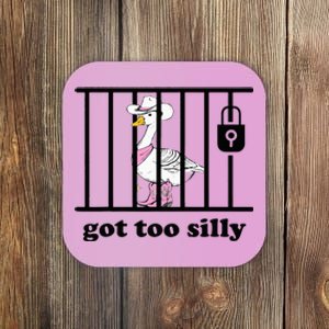 Got Too Silly Funny Silly Goose Lover Mugshot Coaster