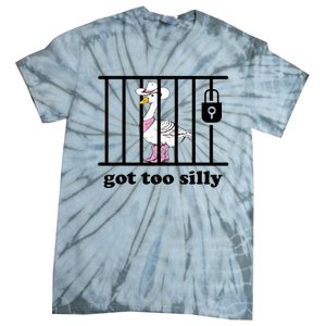 Got Too Silly Funny Silly Goose Lover Mugshot Tie-Dye T-Shirt