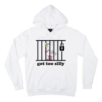 Got Too Silly Funny Silly Goose Lover Mugshot Hoodie