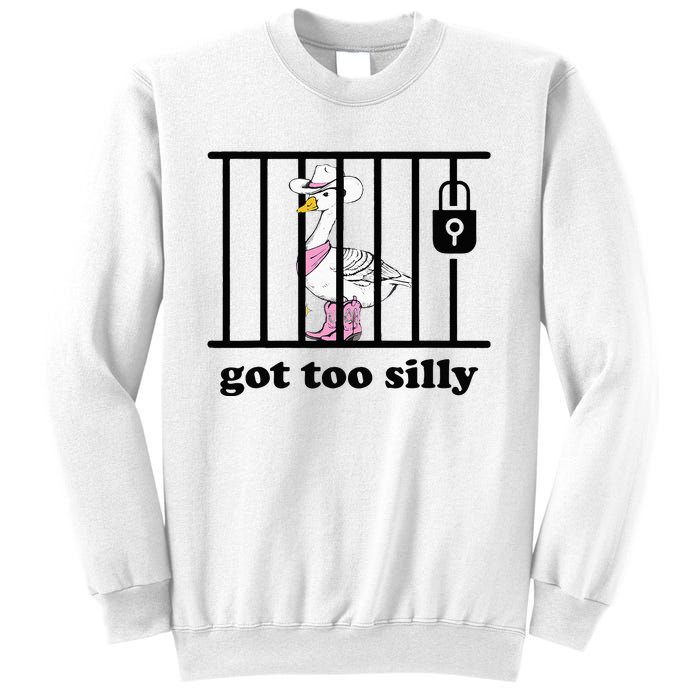 Got Too Silly Funny Silly Goose Lover Mugshot Sweatshirt