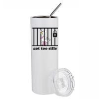 Got Too Silly Funny Silly Goose Lover Mugshot Stainless Steel Tumbler