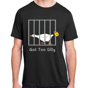 Got Too Silly Silly Goose Adult ChromaSoft Performance T-Shirt