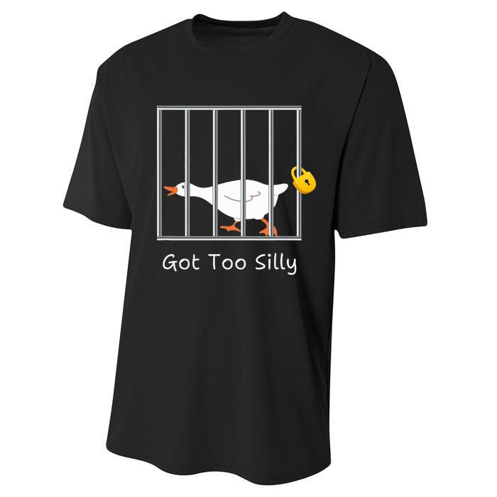 Got Too Silly Silly Goose Performance Sprint T-Shirt