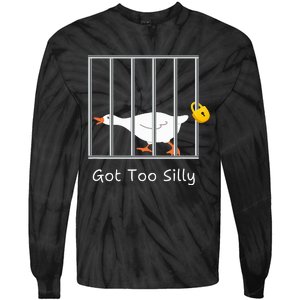 Got Too Silly Silly Goose Tie-Dye Long Sleeve Shirt