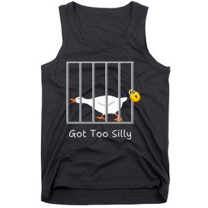 Got Too Silly Silly Goose Tank Top