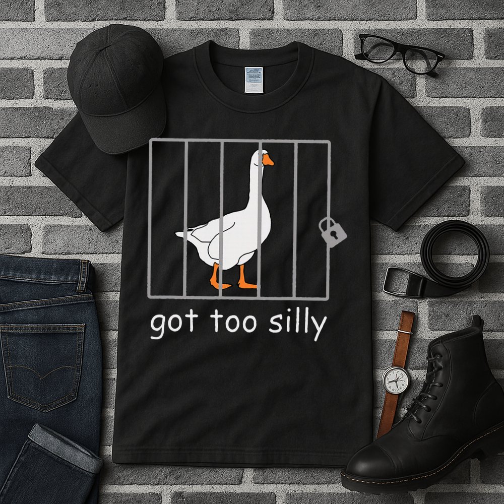 Got Too Silly  Silly Goose Tall T-Shirt