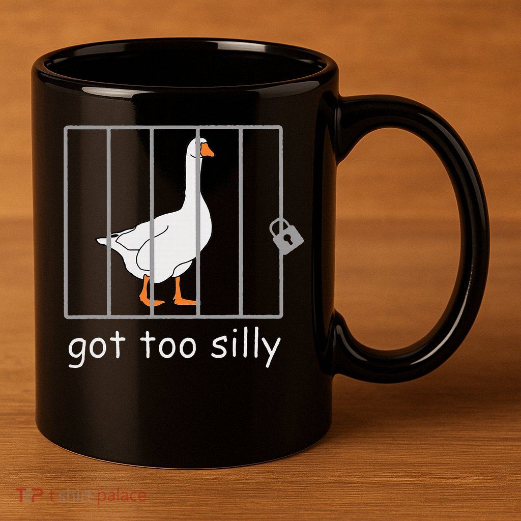 Got Too Silly  Silly Goose 11oz C Handle Ceramic Mug