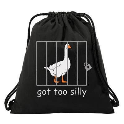 Got Too Silly  Silly Goose Drawstring Bag