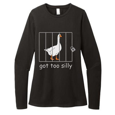 Got Too Silly  Silly Goose Womens CVC Long Sleeve Shirt