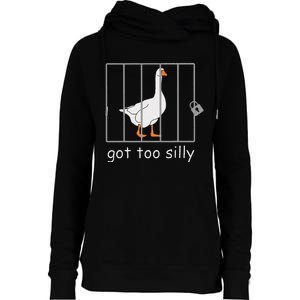 Got Too Silly  Silly Goose Womens Funnel Neck Pullover Hood