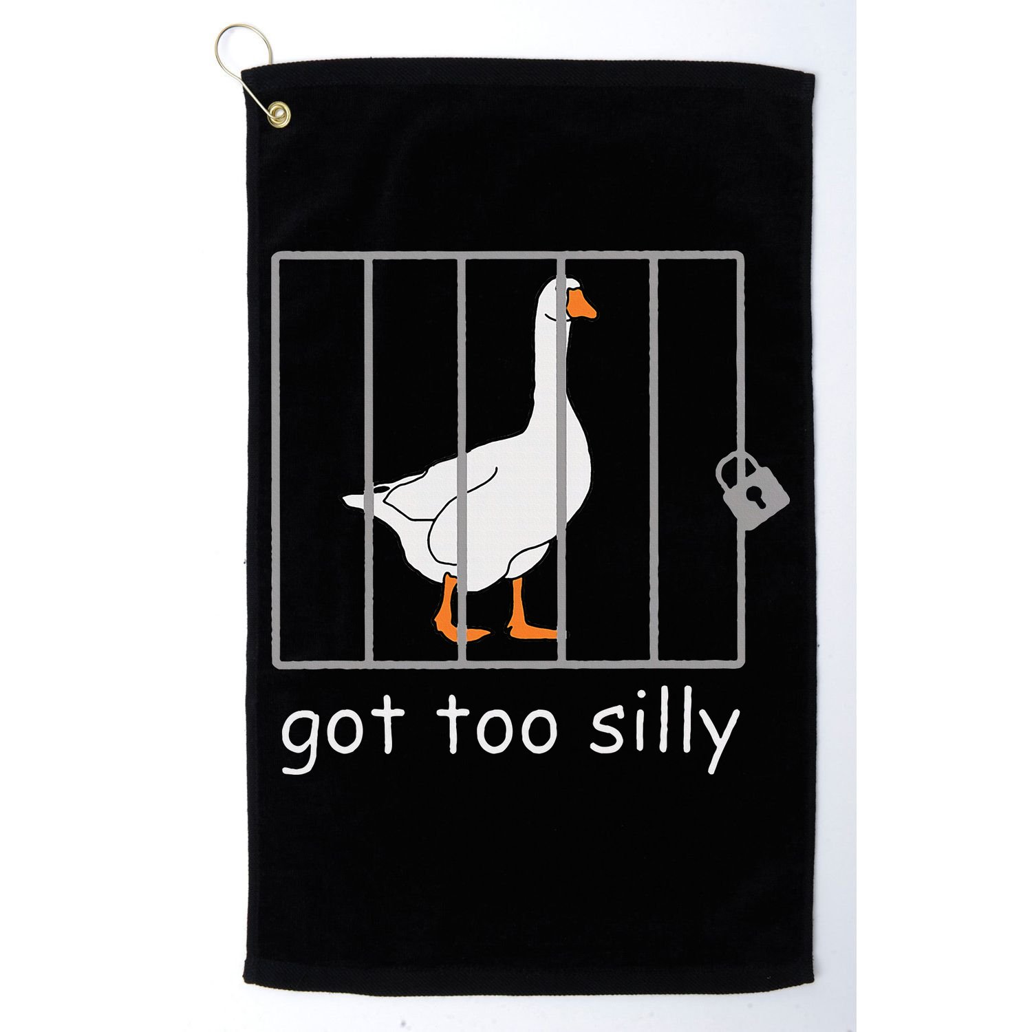 Got Too Silly  Silly Goose Golf Towel