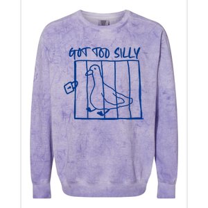 Got Too Silly Funny Silly Goose Colorblast Crewneck Sweatshirt