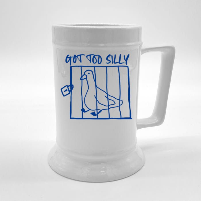 Got Too Silly Funny Silly Goose Beer Stein