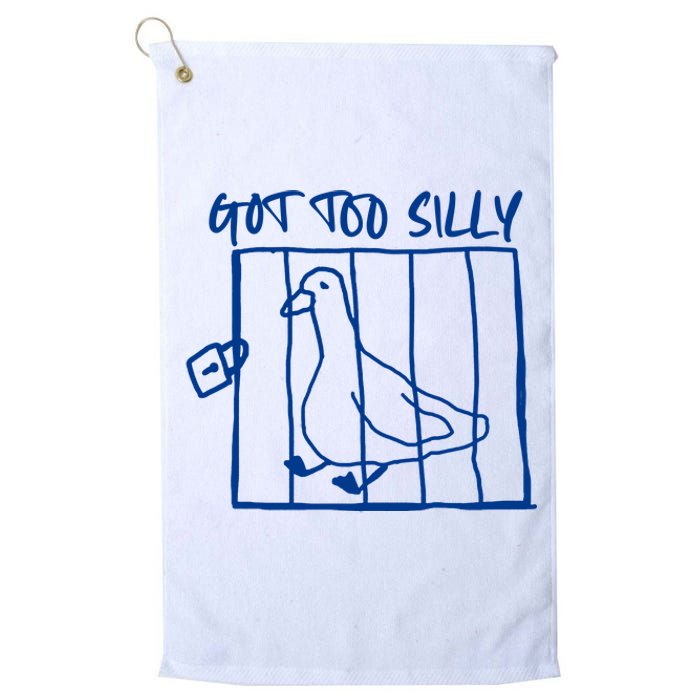 Got Too Silly Funny Silly Goose Platinum Collection Golf Towel