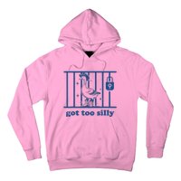 Got Too Silly Silly Goose Hoodie