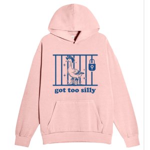 Got Too Silly Silly Goose Urban Pullover Hoodie