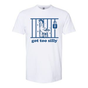 Got Too Silly Silly Goose Softstyle CVC T-Shirt